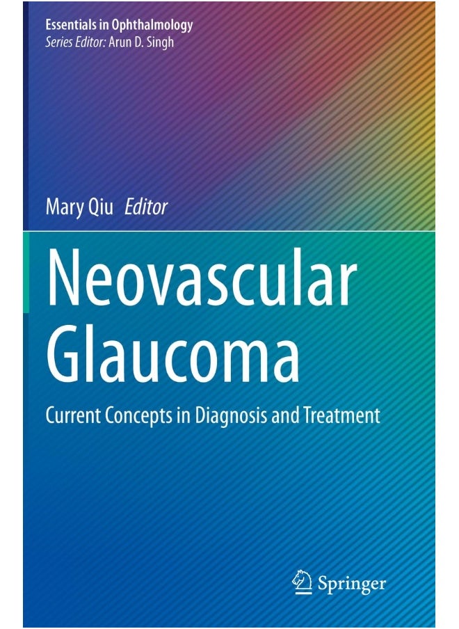 Neovascular Glaucoma: Current Concepts in Diagnosis and Treatment 