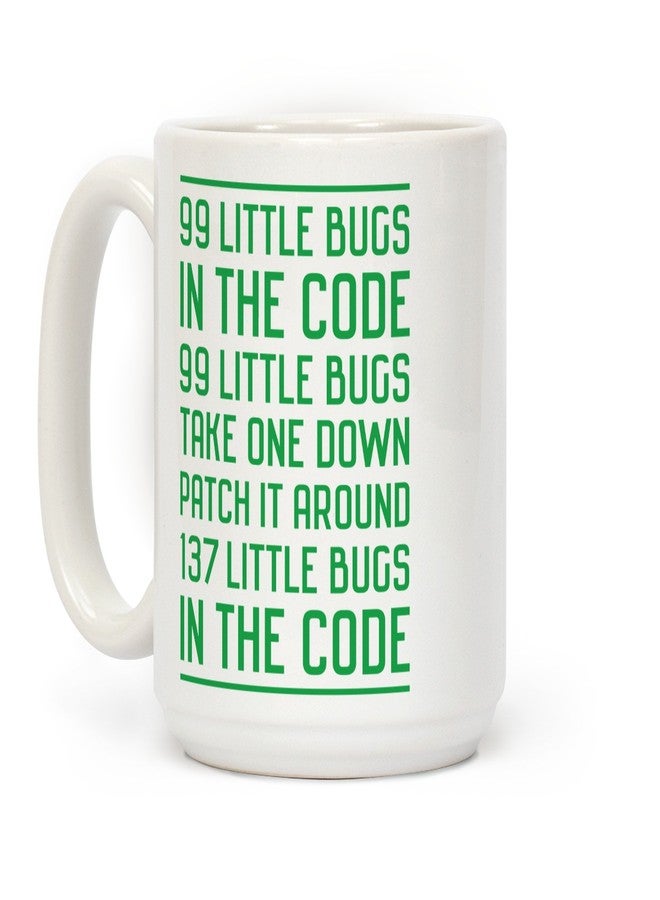 LookHUMAN Funny Coffee Mug Novelty Coffee Mugs - 99 Little Bugs In The Code Ceramic Funny Mugs For Adults Unique Funny Coffee Mugs Adult Humor Double-sided Print Funny Mug, 15oz