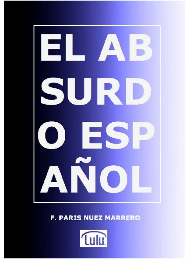 EL ABSURDO ESPAÑOL  - Image 1