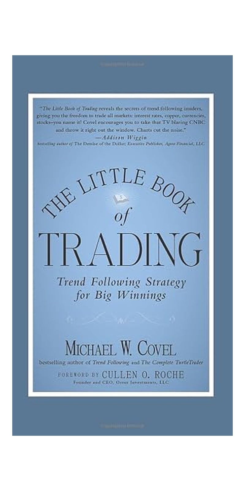 The little book of trading: trend following strategy for big winnings