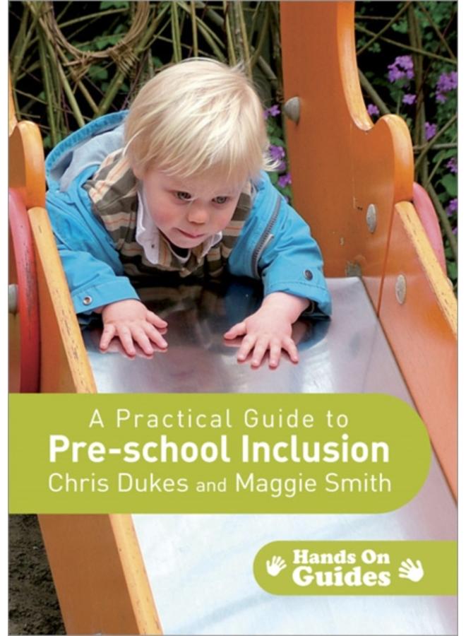A Practical Guide to Pre-school Inclusion 