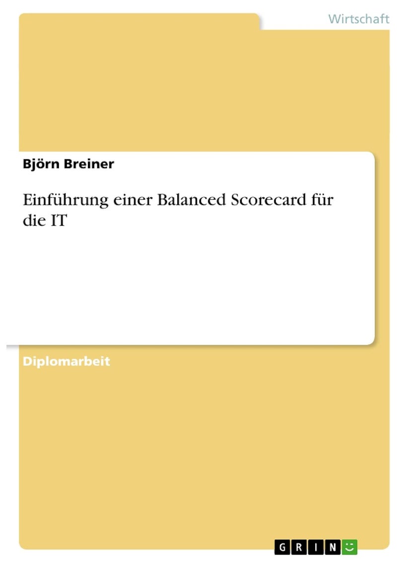 Einführung einer Balanced Scorecard für die IT 