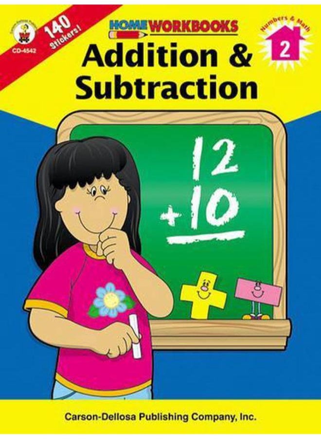 Addition & Subtraction (Home Workbooks) By Carson-Dellosa 