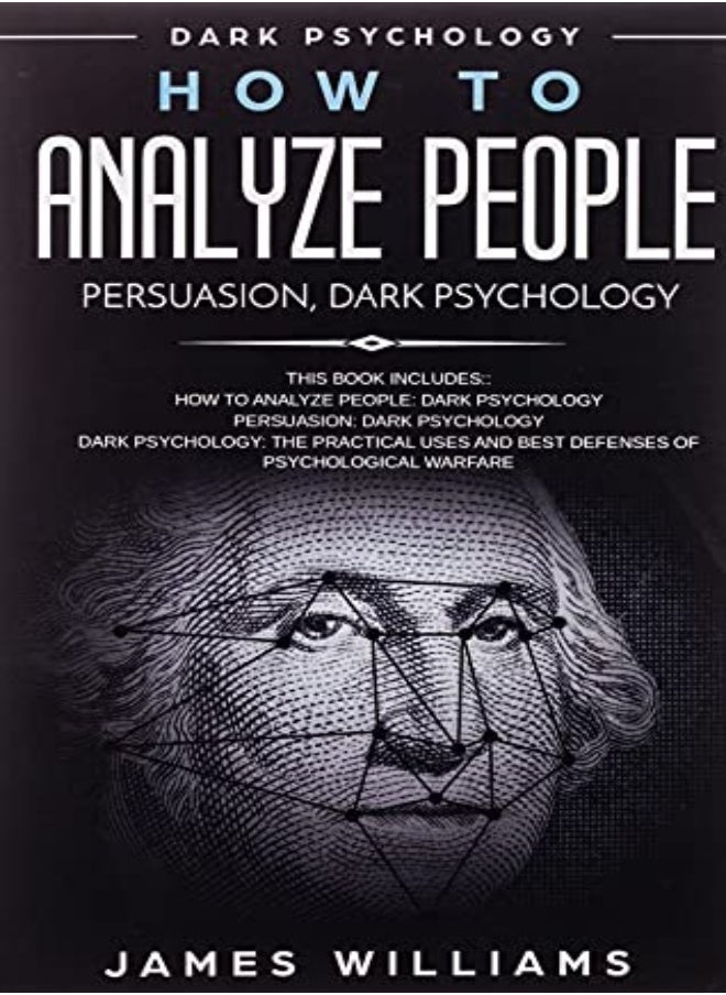 null - How To Analyze People Persuasion And Dark Psychology 3 Books In 1 How To Recognize The Signs O by W Williams, James Paperback - Image 1
