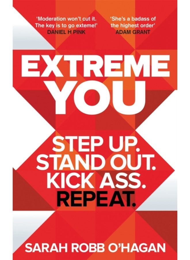 Extreme You Step up Stand out Kick ass Repeat - Paperback