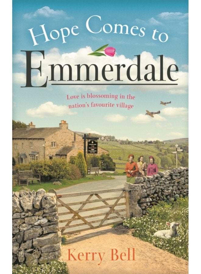 Hope Comes to Emmerdale a heartwarming and romantic wartime story Emmerdale Book 4 - Paperback