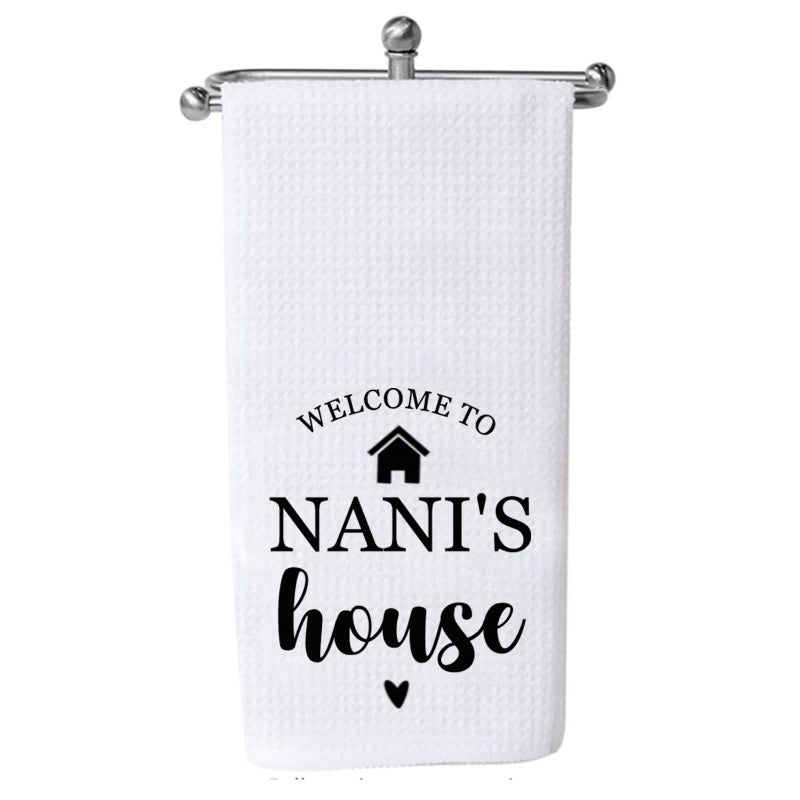PXTIDY Nani Gift Grandma Kitchen Towel Welcome to Nanis House Grandmother Gifts from Grandkids Welcome to NANIS House