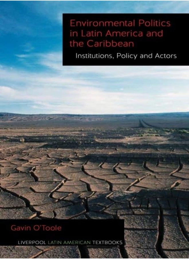 Environmental Politics in Latin America and the Caribbean volume 2 