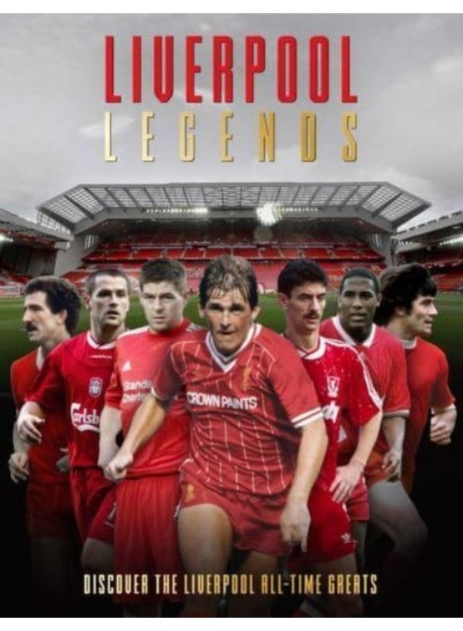 Liverpool Legends - Hardback