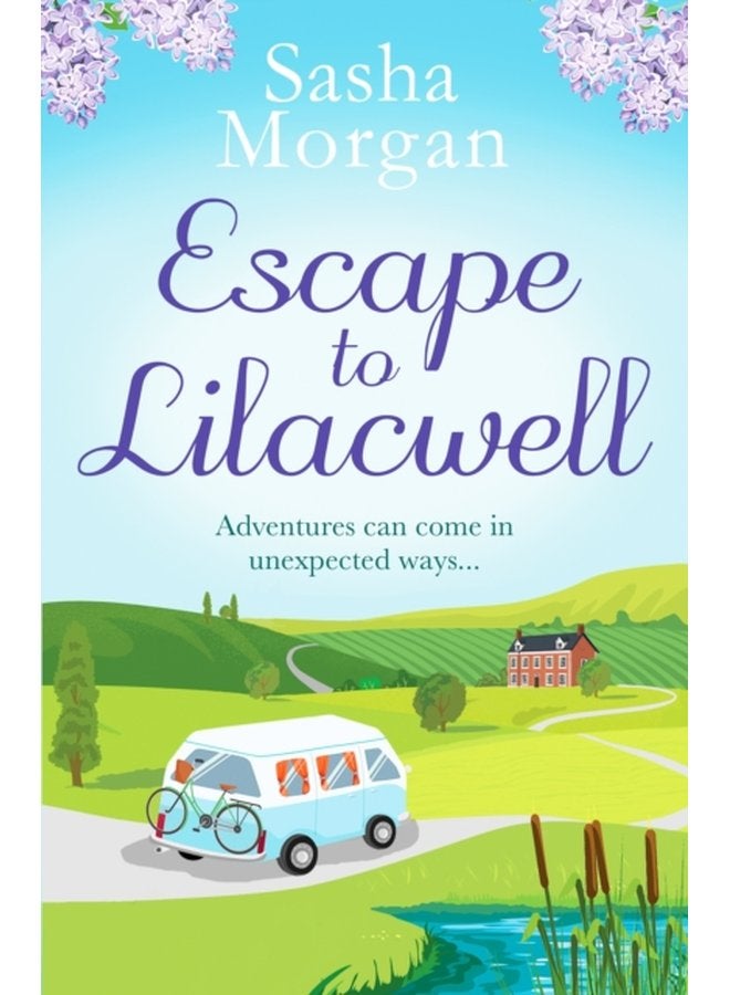Escape to Lilacwell A gorgeously summery feel good romance - Paperback