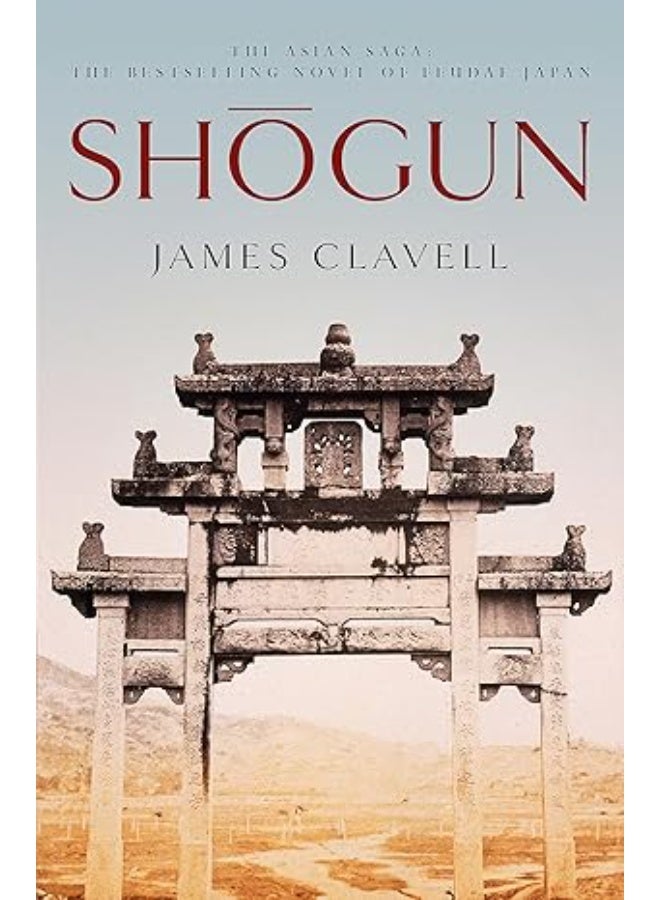 Shogun: The First Novel Of The Asian Saga