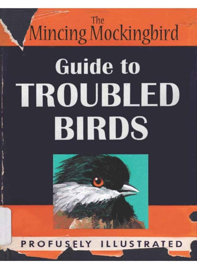Guide To Troubled Birds