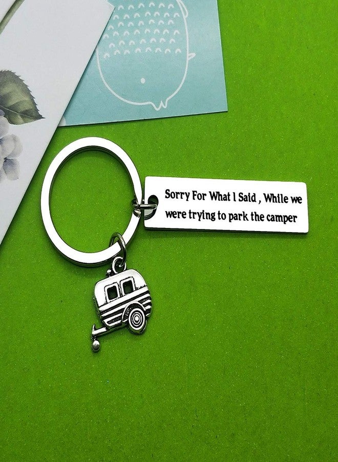 Baipilu Camper Gifts Keychain Sorry for What I Said While We were Trying to Park The Camping Keychain Lovers Camping Gift RV Camper Keyring Graduation Present for Men Women - Image 3