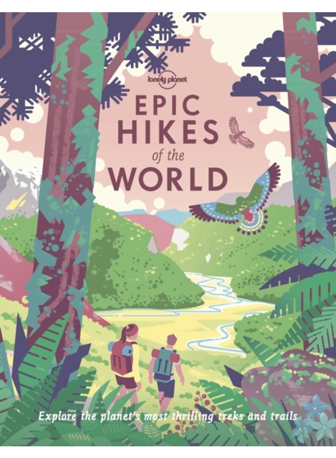 Lonely Planet Epic Hikes of the World 1