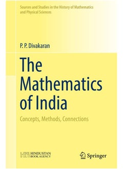 The Mathematics of India: Concepts, Methods, Connections 