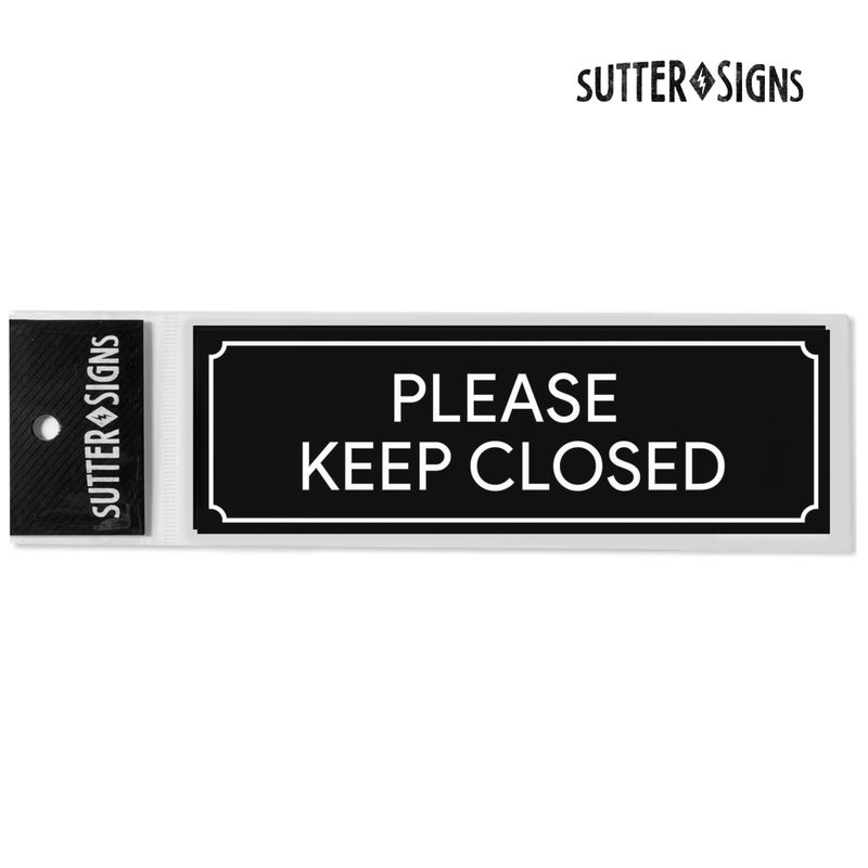 Sutter Signs Please Keep Closed Stickers 2pk | Keep Door Closed Sign for Gate, Garage, Bathroom, Fire Door, Work. Weatherproof Vinyl Decals, 8.5" x 2.75" - Image 3