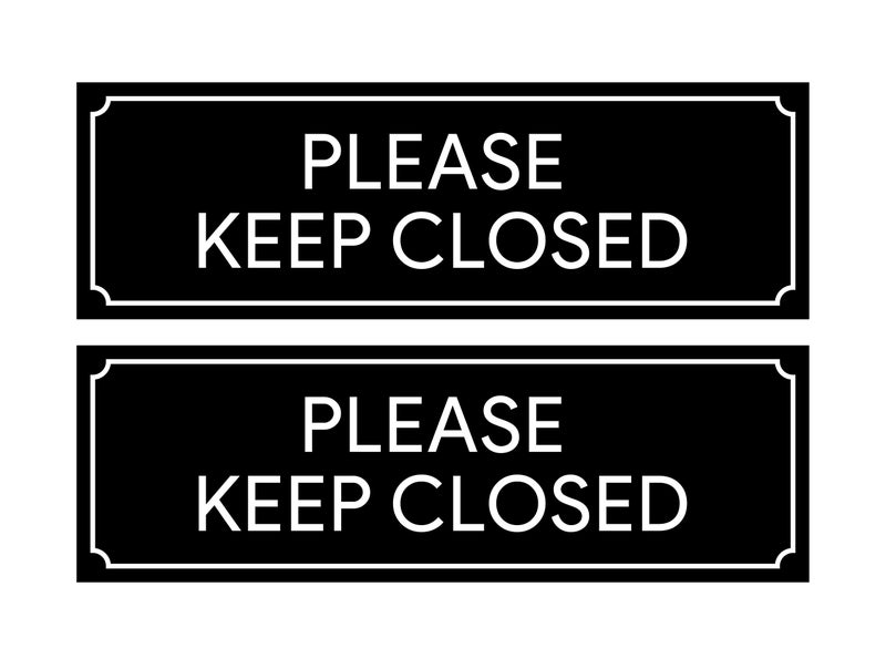 Sutter Signs Please Keep Closed Stickers 2pk | Keep Door Closed Sign for Gate, Garage, Bathroom, Fire Door, Work. Weatherproof Vinyl Decals, 8.5" x 2.75" - Image 1