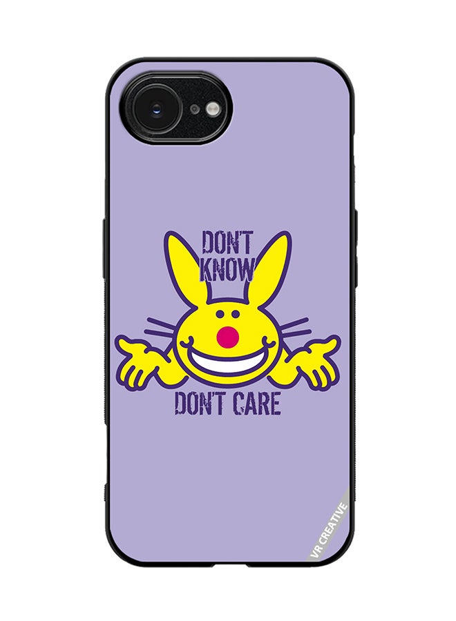 Protective Case Cover For Apple iPhone 16e Don'T Know Don'T Care Design Multicolour