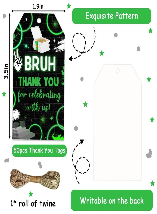 Serencatcher Bruh It's My Birthday Decorations, 50pcs Green Black Bruh Thank You for Celebrating with Us Favor Gift Tags with String 1.9x3.5 Inches for Funny Birthday Party Favors - Image 4