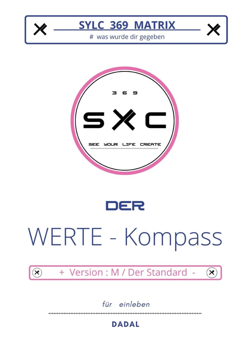 SYLC 369 MATRIX: Der WERTE - Kompass / Version : M / Der Standard:# was wurde dir gegeben ... für einleben 