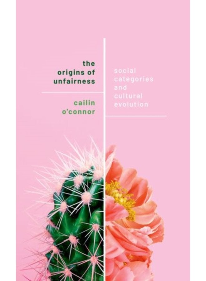 The Origins of Unfairness Social Categories and Cultural Evolution - Paperback