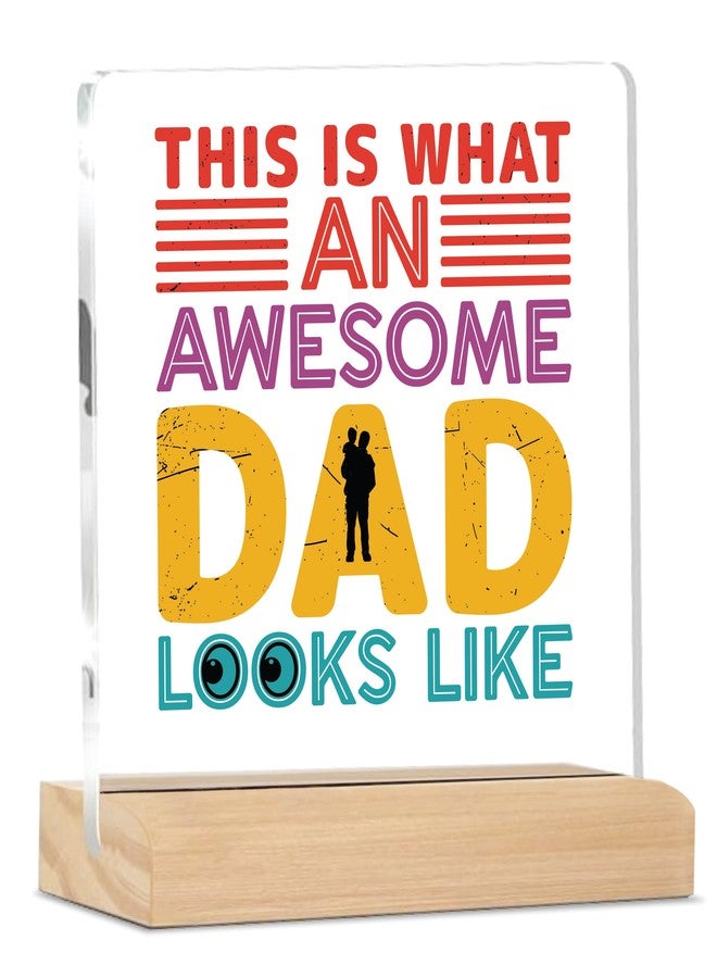 Giftplease Sign Awesome Dad Plaque with Wood Stand Home Office Desk Decor | (4 X 4 Inches) MP_23 - Image 1