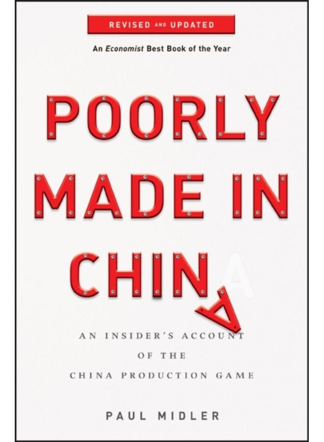 Poorly Made in China : An Insider's Account of the China Production Game 