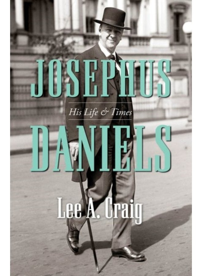 Josephus Daniels His Life and Times - Paperback