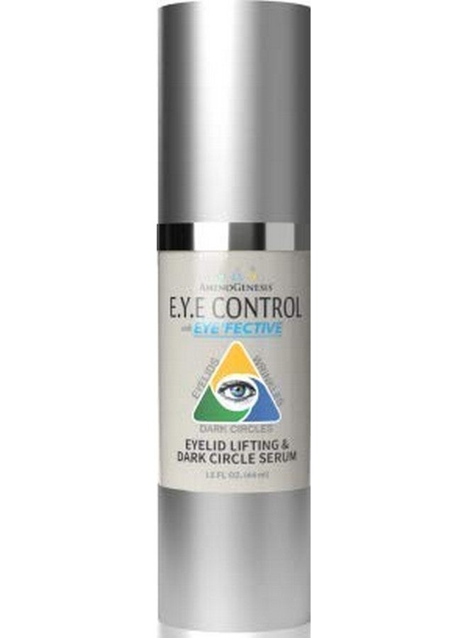 E.Y.E Control With Eye'Fective: Lid Lifting & Dark Circle Serum. New For 2021 Patented Eyelid Lifting Plant Derived Formula. Watch Video