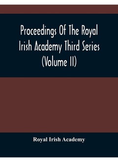Proceedings Of The Royal Irish Academy Third Series (Volume Ii) 