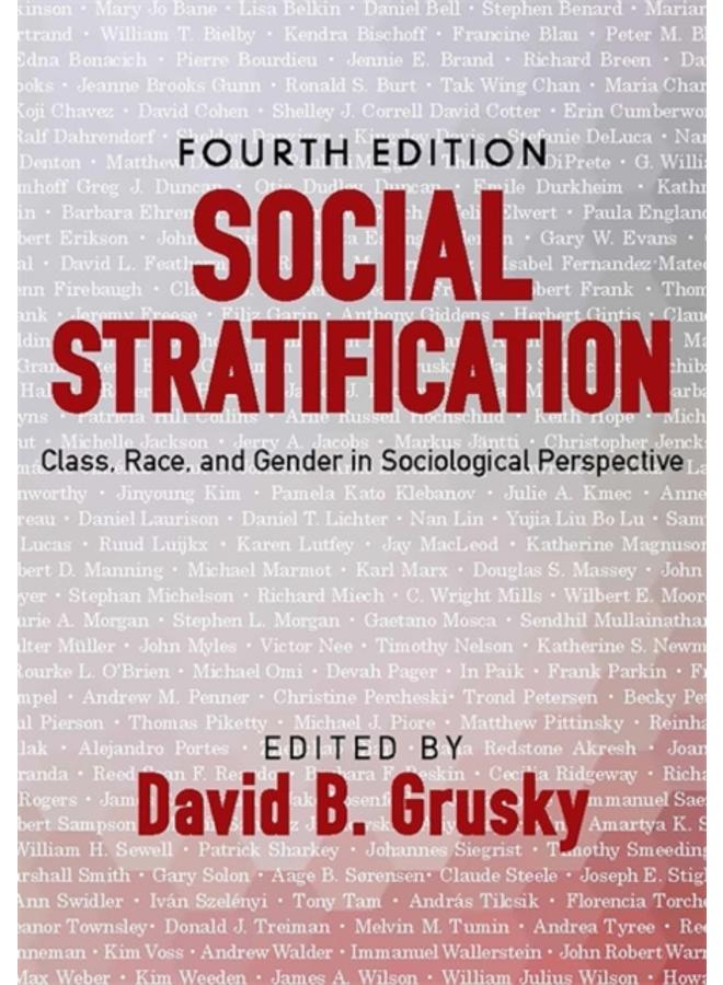 Social Stratification : Class, Race, and Gender in Sociological Perspective