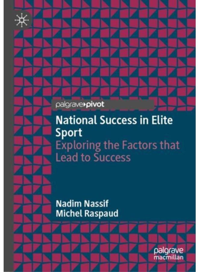 National Success in Elite Sport : Exploring the Factors that Lead to Success 