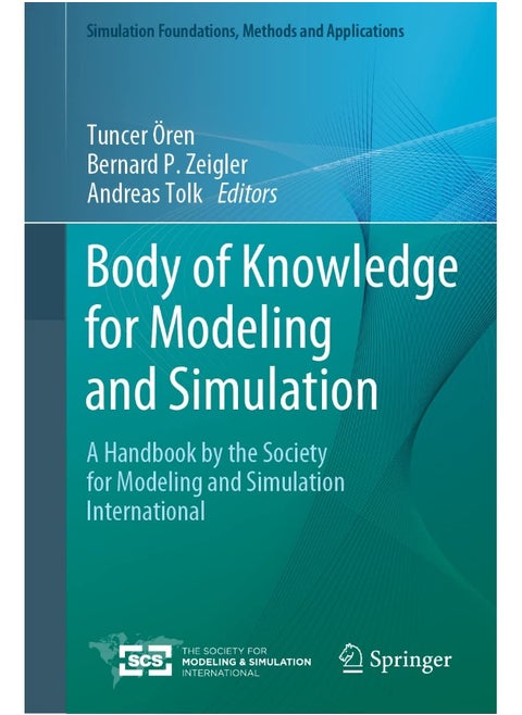 Body of Knowledge for Modeling and Simulation: A Handbook by the Society for Modeling and Simulation International