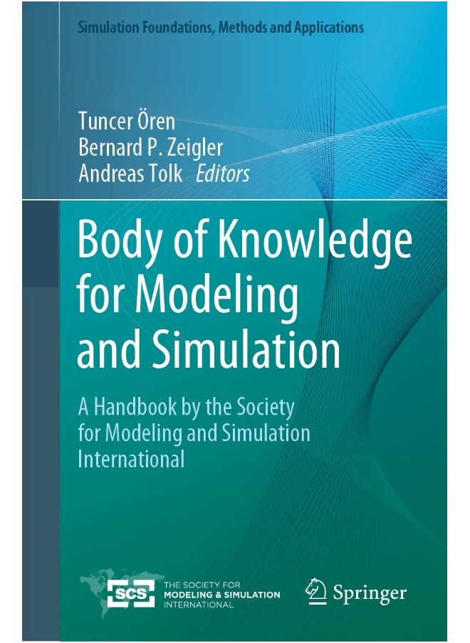 Body of Knowledge for Modeling and Simulation: A Handbook by the Society for Modeling and Simulation International 