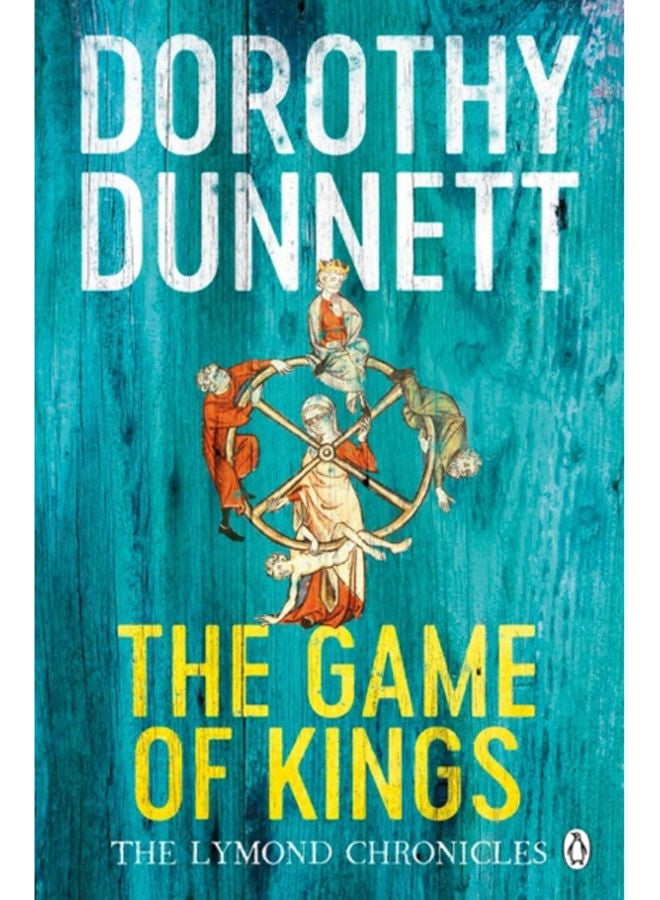 The Game Of Kings : The Lymond Chronicles Book One 