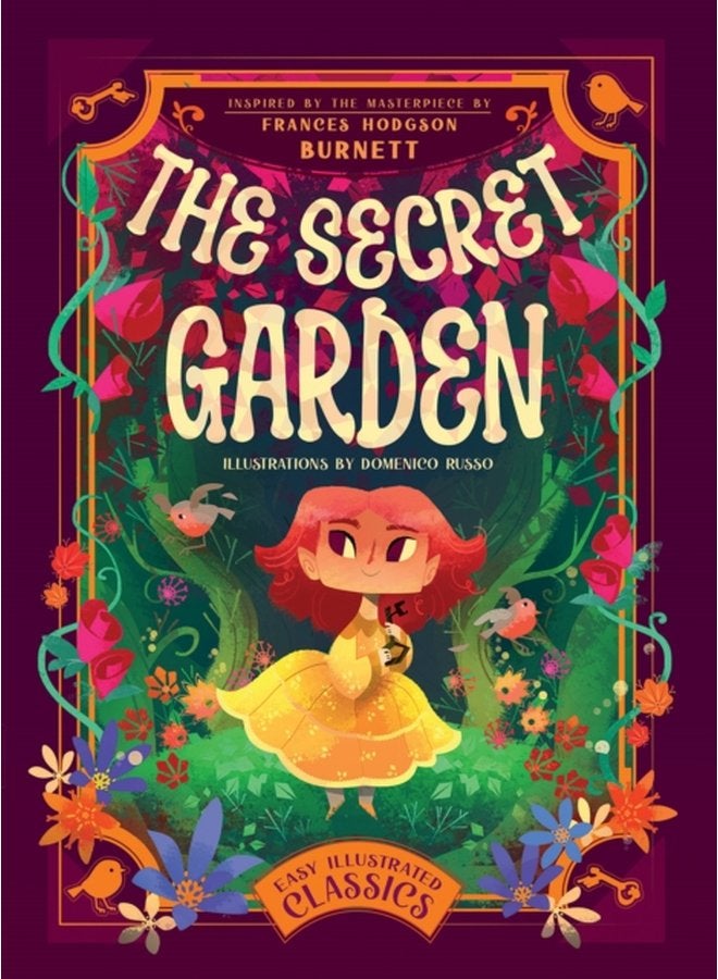 The Secret Garden Inspired by the Masterpiece by Frances Hodgson Burnett - Hardback