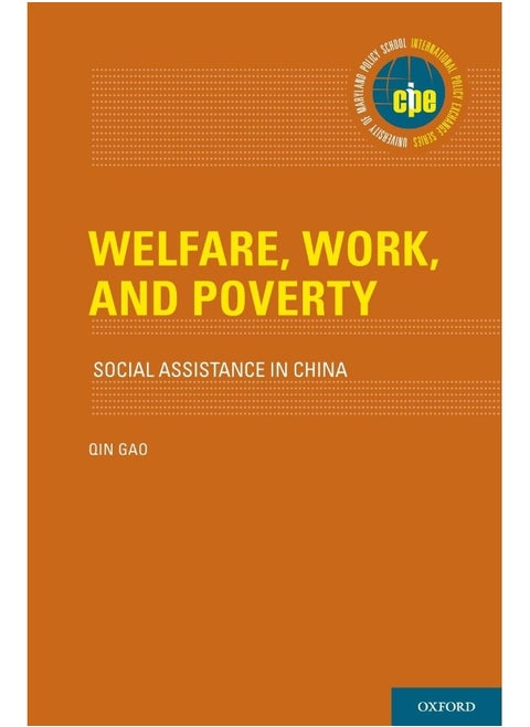 Welfare, Work, and Poverty: Social Assistance in China