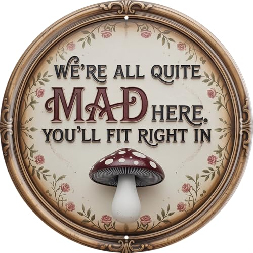 AWISZZZ We're All Mad Here Metal Sign 8x8in Round Literary Plaque for Library Wall Decor Alice Gift - Image 1