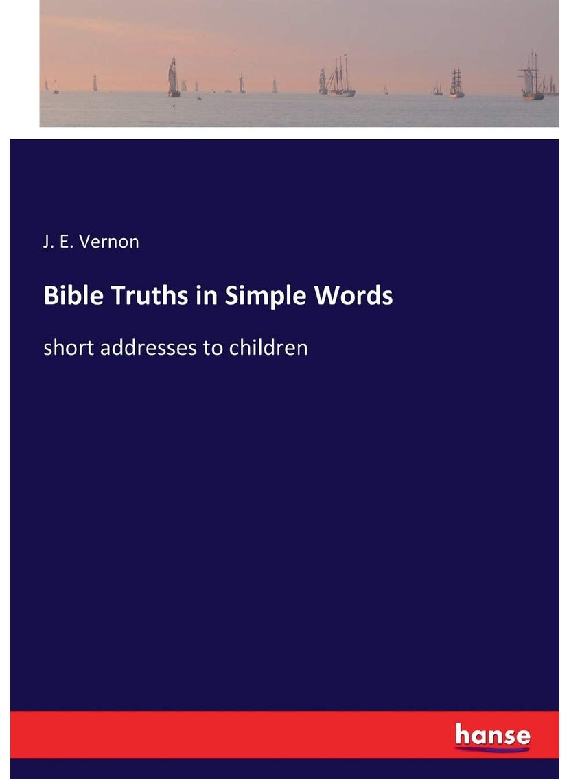 Bible Truths in Simple Words: short addresses to children  - Image 1