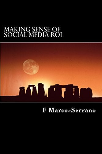 Making sense of social media ROI: A short guide focused on sales, marketing and strategy - Image 4
