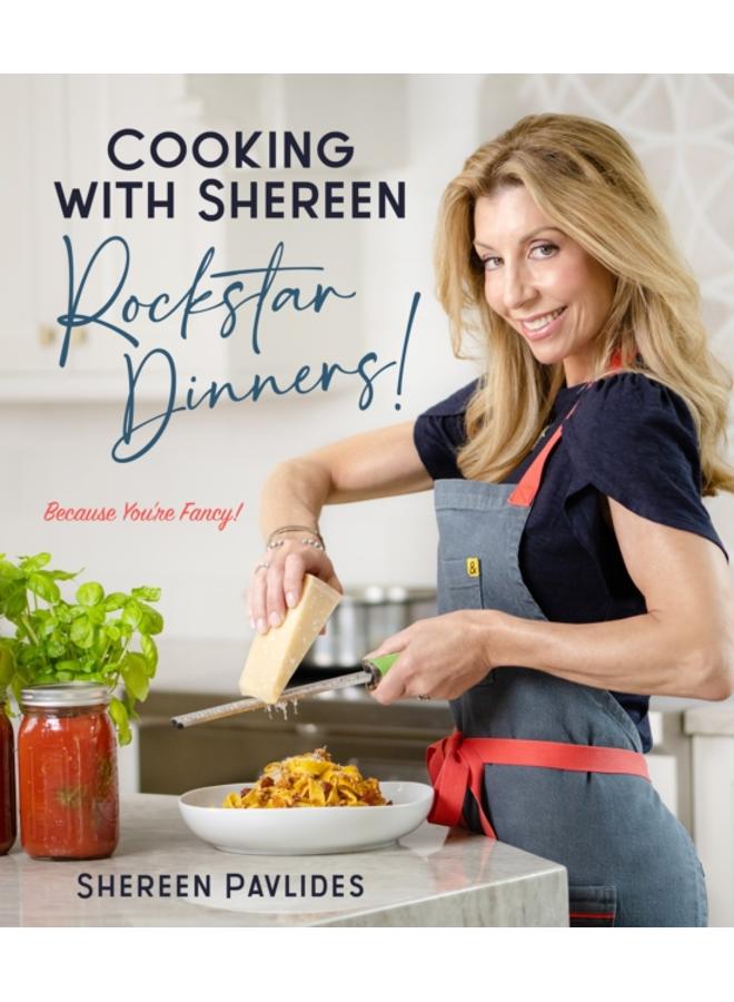 Cooking with Shereen???Rockstar Dinners!