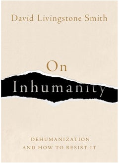 On Inhumanity: Dehumanization and How to Resist It  - Image 2