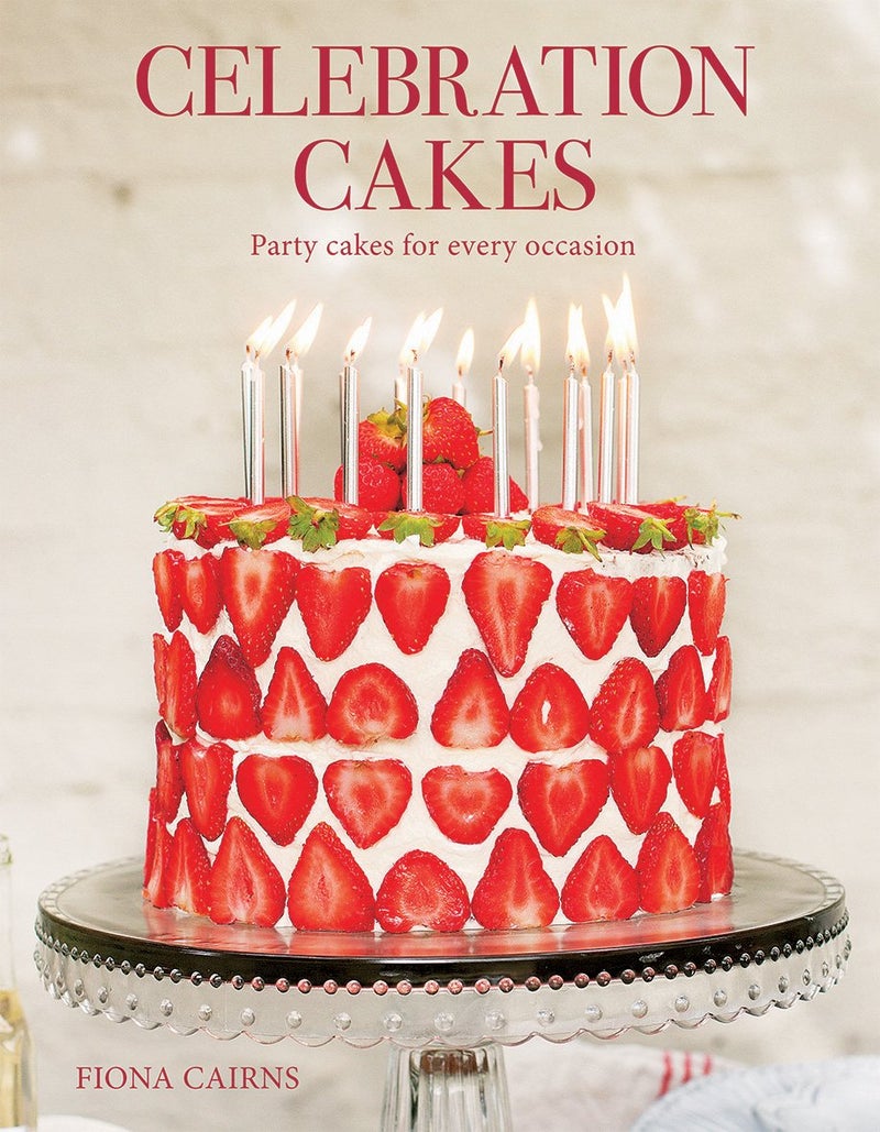 Celebration Cakes: Party Cakes for Every Occassion 