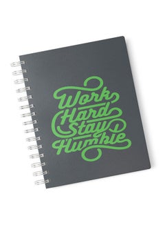 Work Hard Quote A5 Spiral Notebook Stay Humble Design
