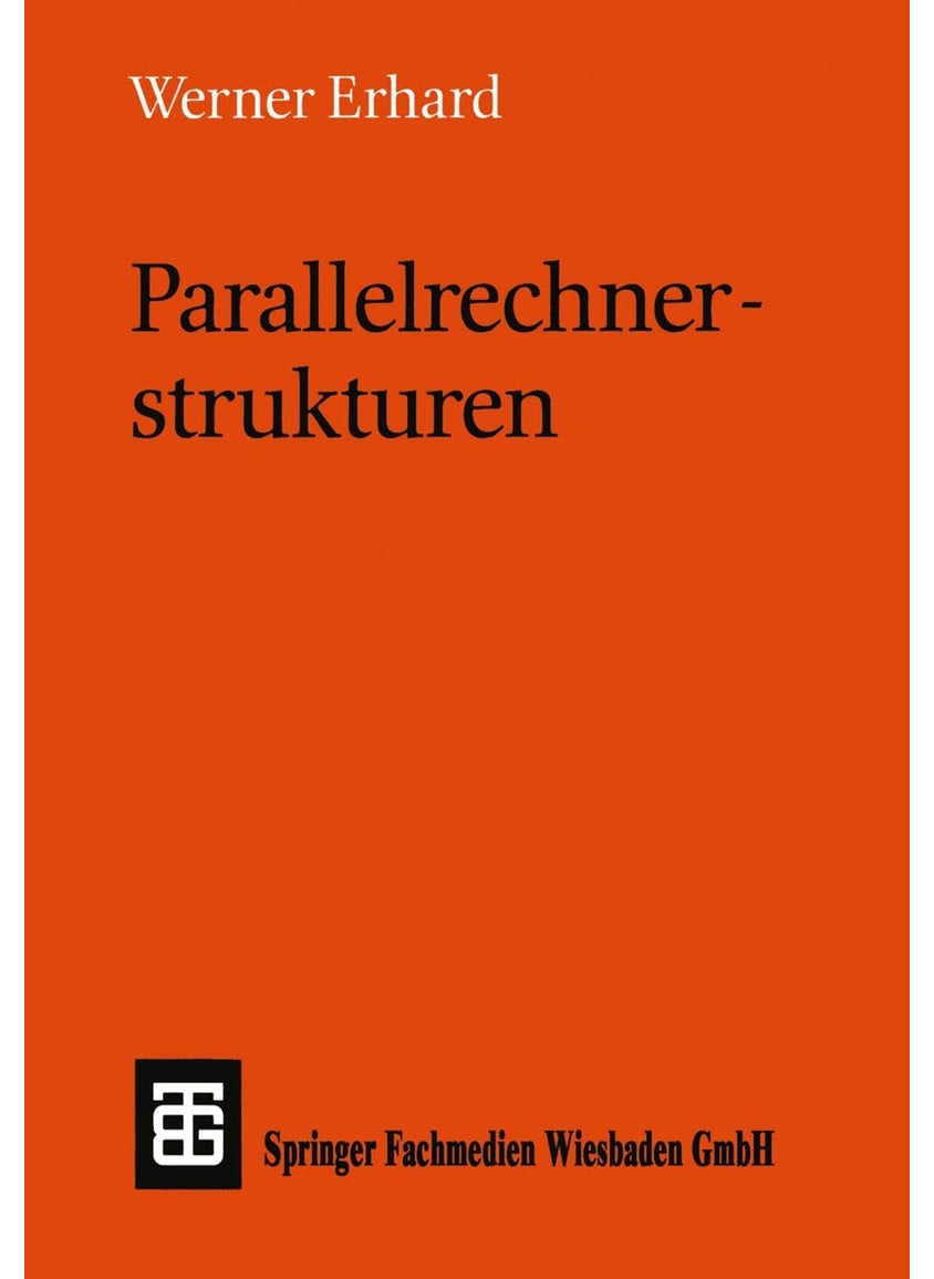 Parallelrechnerstrukturen: Synthese von Architektur, Kommunikation und Algorithmus 