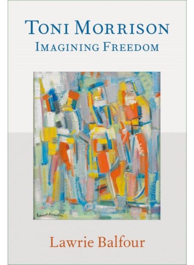 Toni Morrison : Imagining Freedom