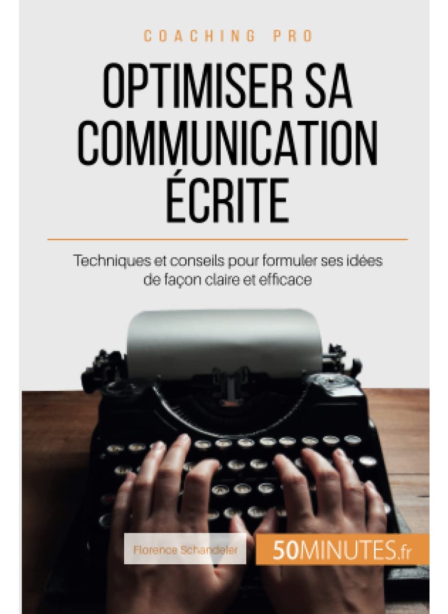 Optimiser sa communication écrite: Techniques et conseils pour formuler ses idées de façon claire et efficace  - Image 1