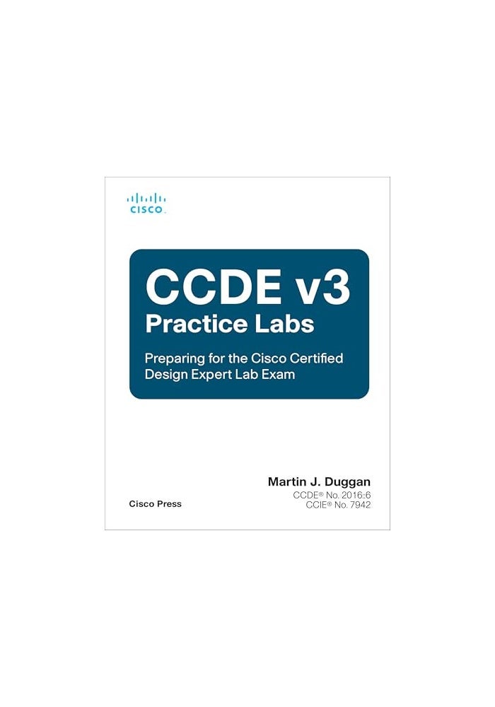 مختبرات CCDE v3 التدريبية للتحضير لامتحان مختبر خبير التصميم المعتمد من سيسكو الطبعة الأولى Ed 1 - Image 1