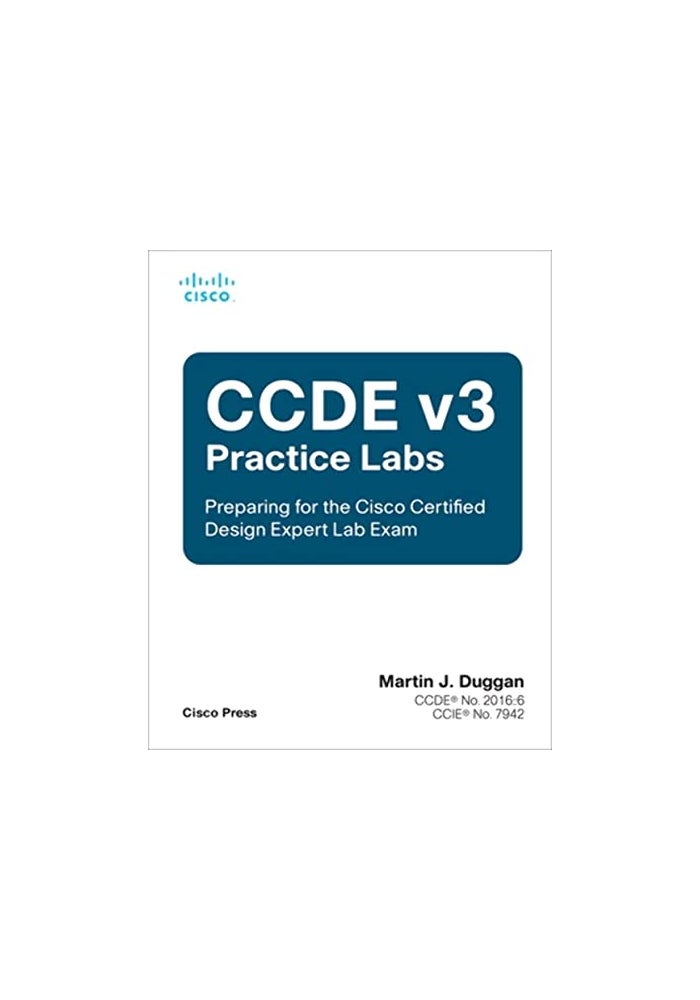 مختبرات CCDE v3 التدريبية للتحضير لامتحان مختبر خبير التصميم المعتمد من سيسكو الطبعة الأولى Ed 1 - Image 2