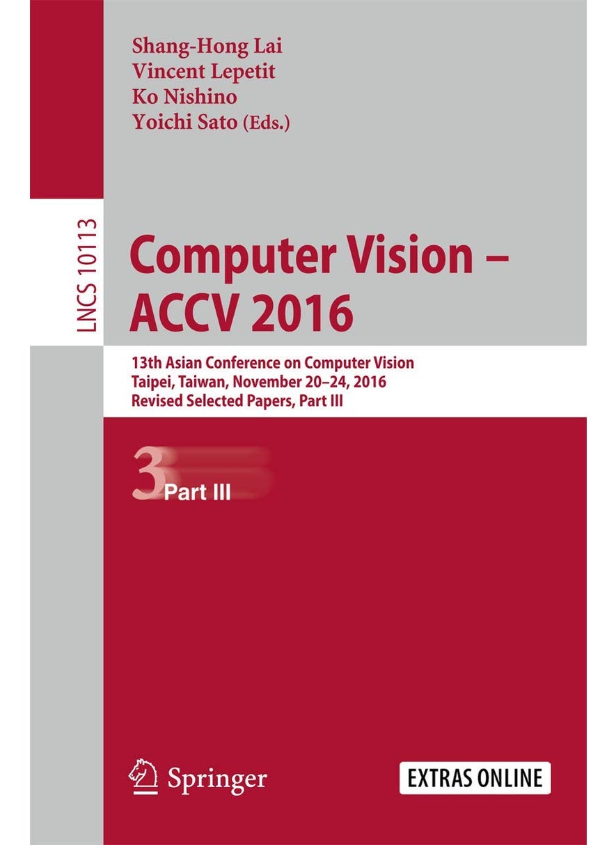 Computer Vision - ACCV 2016: 13th Asian Conference on Computer Vision, Taipei, Taiwan, November 20-24, 2016, Revised Selected Papers, Part III 